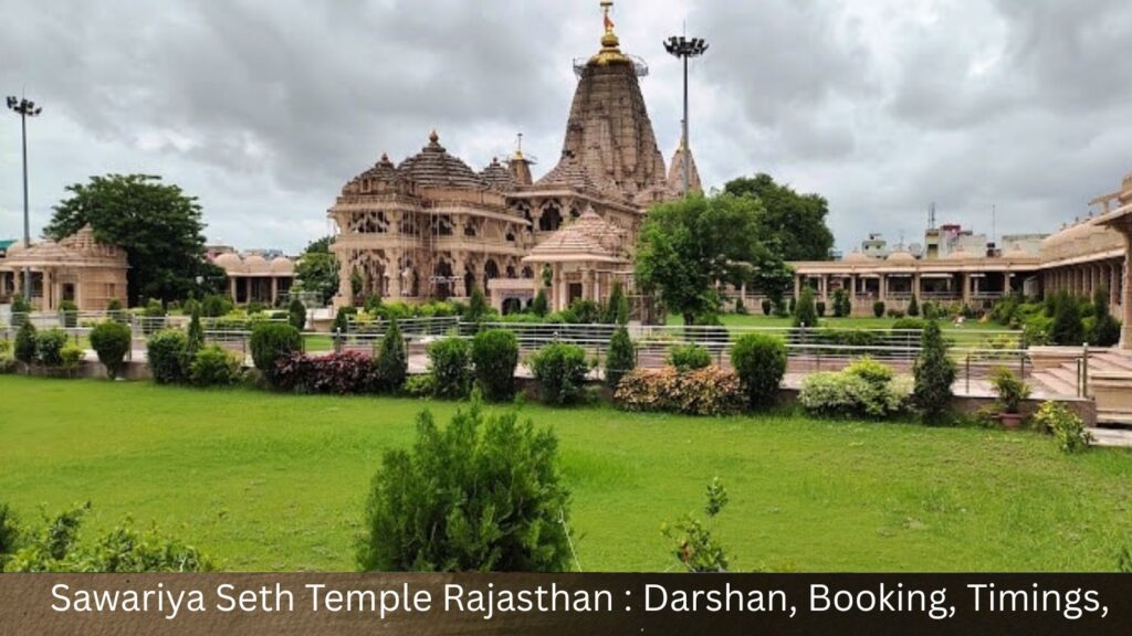 Sawariya Seth Temple